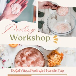 Peeling Workshop - Doğal Vücut Peelingini  Kendin Yap   (13 Eylül / 14:00 - 16:00)
